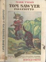 Tom Sawyer poliziotto. e altre novelle