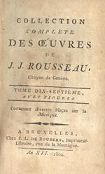 Collection complete des oeuvres de J. J. Rousseau. Vol. XVII