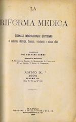 La Riforma Medica (Volume III). Giornale Internazionale Quotidiano di Medicina, Chirurgia, Farmacia, Veterinaria e Scienze Affini