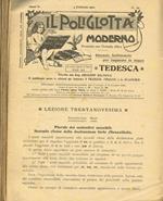 Il Poliglotta Moderno. Giornale Settimanale Per Imparare La Lingua Tedesca. Anno Ii N.Da 35 A 59, 61, 62, Da 67 A 71, Da 73 A 78