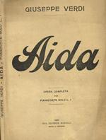 Aida. Opera In Quattro Atti Di Antonio Ghislanzoni. Opera Completa Per Pianoforte