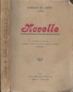 Novelle. Gli amici di collegio-Camilla-Furio-Un gran giorno-Alberto-Fortezza