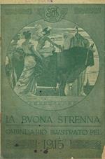 La Buona Strenna. Calendario Illustrato Pel 1915