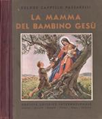 La mamma del Bambino Gesù