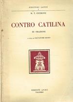 Contro Catilina Vol.Iii Iv. Orazione