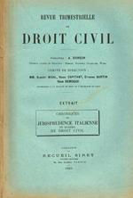 Revue Trimestrielle De Droit Civil. Extrait Chronique De Jurisprudence Italienne En Matiere De Droit Civil