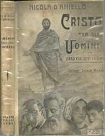 Cristo Tra Gli Uomini. Un Libro Per Tutte Le Genti