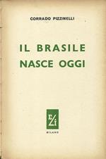 Il Brasile Nasce Oggi