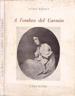 A l’ombra del Carmin. Fantasia romantica milanese