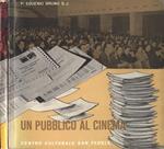 Un pubblico al cinema Vol. I. II. Incontri cinematografici 1961. 62