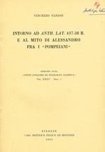 Intorno Ad Anth.Lat.437-38 R. E Al Mito Di Alessandro Fra I Pompeiani. Estratto Dagli Studi Italiani Di Filologia Classica Vol. Xxxv Fasc.1