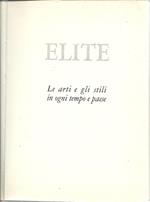 Elite. Le Arti E Gli Stili In Ogni Tempo E Paese