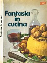 Fantasia In Cucina