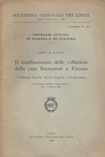 Il riordinamento delle collezioni della casa Buonarroti a Firenze. I Principi Seguiti - Nuove Scoperte e Acquisizioni