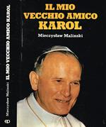 Il Mio Vecchio Amico Karol