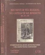 Documenti di vita religiosa nel castello di San Benedetto Secc. XV - XVI. Documenti inediti dell' Archivio Arcivescovile di Fermo e dell' Archivio vescovile di Ripatransone