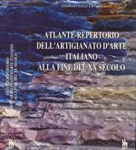 Atlante. repertorio dell' artigianato d' arte italiano alla fine del XX secolo