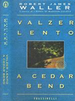 Varlzer Lento A Cedar Bend