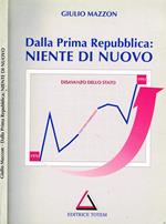 Dalla Prima Repubblica: Niente Di Nuovo