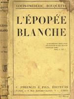 L' Epopee Blanche