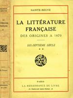 La Litterature Francaise. Des Origines A 1870. Dix-Septieme Siecle