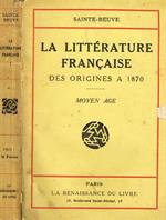 La Litterature Francaise. Des Origines A 1870. Moyen Age