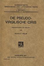 Die Pseudo Virgilische Ciris