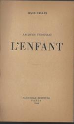 L' Enfant. Jacques Vingtras