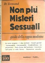 Non Più Misteri Sessuali. Guida Della Coppia Moderna