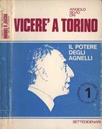 Vicerè a Torino. Il potere degli Agnelli