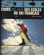 Ski Tome I. Cours accueil dèbutants des ècoles du ski francais