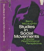 Studies in Social Movements. A Social Psychological Perspective