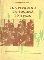 Il cittadino La società Lo stato. Compendio di edicazione civica