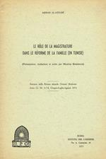 Le Role De La Magistrature Dans Le Reforme De La Famille (En Tunisie). Estratto Dalla Rivista Oriente Moderno Anno Li N. 6-7-8 Giugno Luglio Agosto 1971