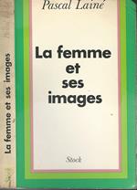 La femme et ses images