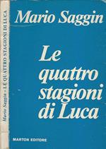 Le quattro stagioni di Luca