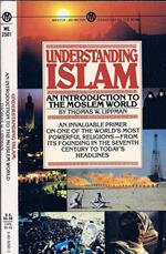 Understanding Islam. An Introduction to the Moslem World
