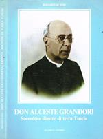 Don Alceste Grandori. Sacerdote Illustre Di Terra Tuscia. Don Alceste A Modo Mio