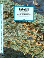 Palaces Of Lazio. FROM THE 12TH TO THE 19TH CENTURY