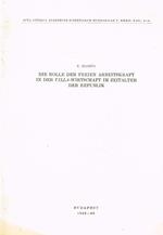 Die Rolle Der Freien Arbeitskraft In Der Villa-Wirtschaft Im Zeitalter Der Republik. Acta Antiqua Academiae Scientiarum Hungaricae T.Xxxii Fasc.1-2 Estratto