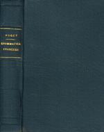 Corso Pratico Di Grammatica Francese. Ad Uso Delle Scuole Complementari, Dei Ginnasi E Degli Istituti Magistrali