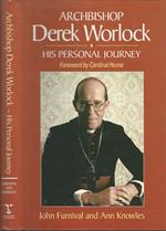 Archbishop Derek Worlock. His Personal Journey