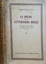 Le Opere Della Letteratura Greca Vol. Ii, Iii