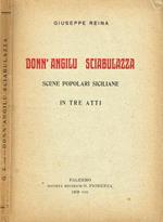 Donn'Angilu Sciabulazza. Scene Popolari Siciliane In Tre Atti