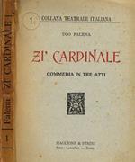 ZìCardinale. Commedia In Tre Atti