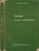 Soldati senza uniforme