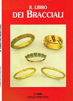 Il Libro Dei Bracciali. I Libri Della Specola