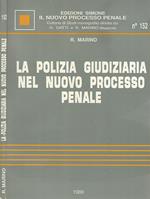 La polizia giudiziaria nel nuovo processo penale