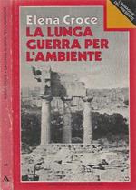 La lunga guerra per l'ambiente