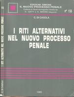 I riti alternativi nel nuovo processo penale